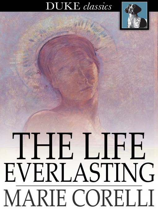 Title details for The Life Everlasting by Marie Corelli - Wait list